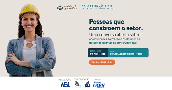 Café & Gente vai discutir desafios de atrair e reter talentos no setor da construção civil